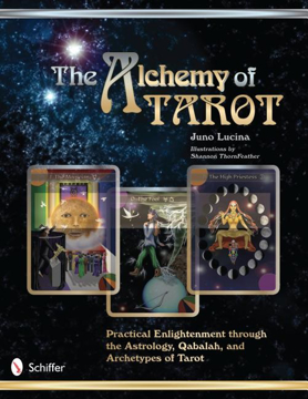 Bild på Alchemy Of Tarot: Practical Enlightenment Through The Astrology, Qabalah & Archetypes Of Tarot (O)