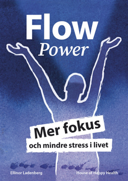 Bild på FlowPower : mer fokus och mindre stress i livet